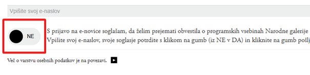 Primer gumba za izbiro DA ali NE, ki ni dosegljiv s tipkovnico. Ob gumbu je prikazano besedilo za podajo soglasja za naročilo na e-novice.